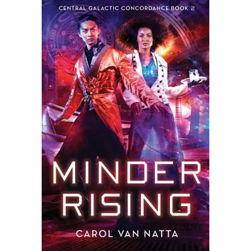 Minder Rising: Central Galactic Concordance Book 2 - Paperback