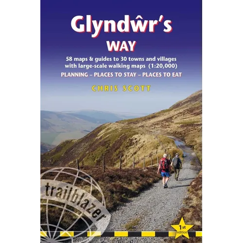 Glyndwr's Way: British Walking Guide: Planning, Places to Stay, Places to Eat; Includes 58 Large-Scale Walking Maps - Paperback