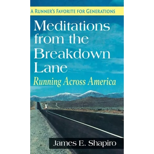 Meditations from the Breakdown Lane: Running Across America - Hardcover