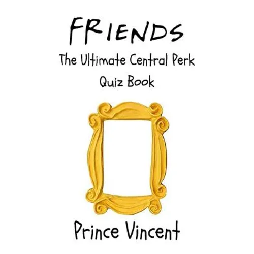 Friends: The Ultimate Central Perk Quiz Book - Paperback