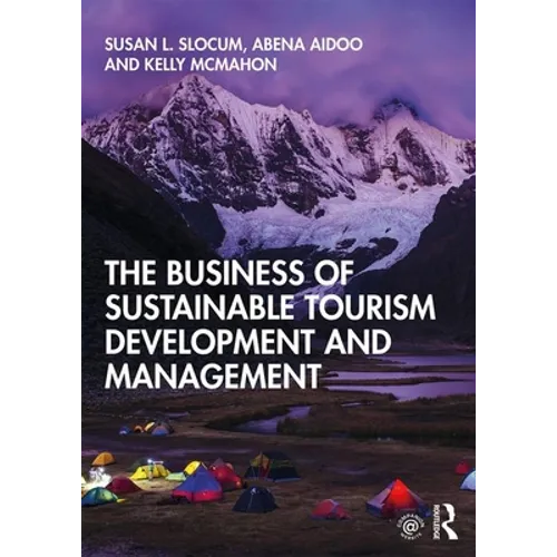 The Business of Sustainable Tourism Development and Management - Paperback