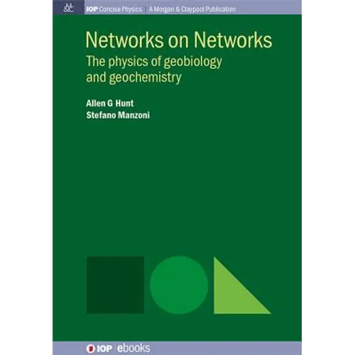 Networks on Networks: The Physics of Geobiology and Geochemistry - Paperback