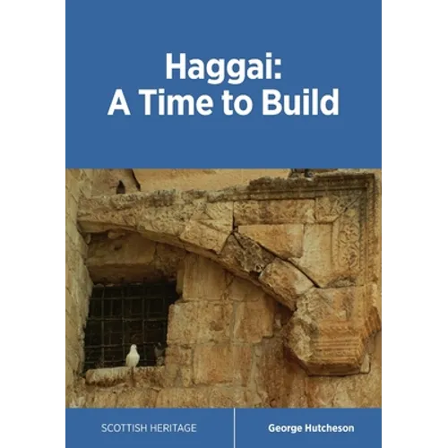 Haggai: A Time to Build - Paperback