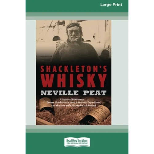 Shackleton's Whisky (16pt Large Print Edition) - Paperback