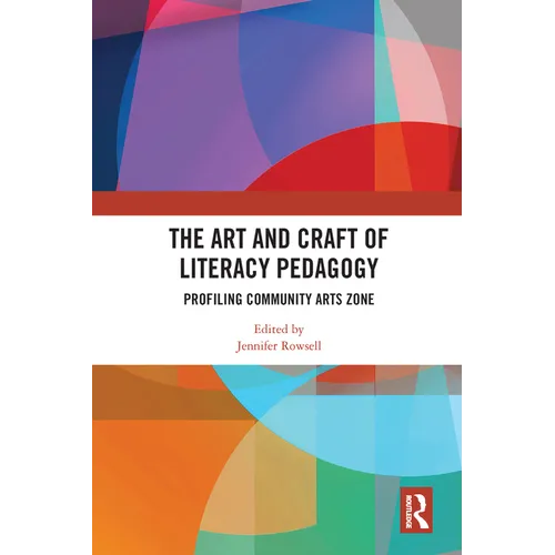 The Art and Craft of Literacy Pedagogy: Profiling Community Arts Zone - Paperback
