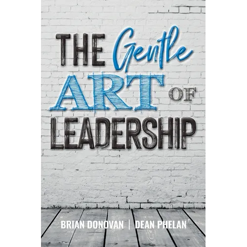 The Gentle Art of Leadership - Paperback