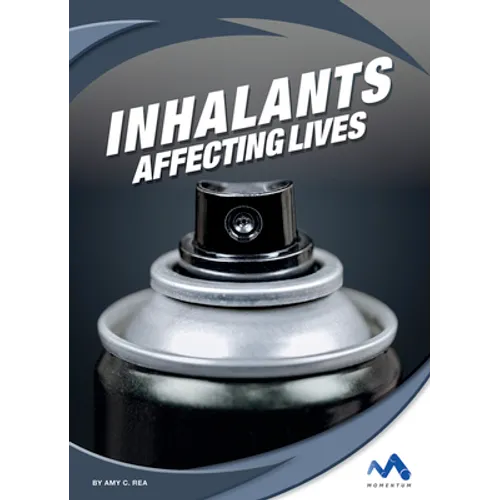 Inhalants: Affecting Lives - Library Binding
