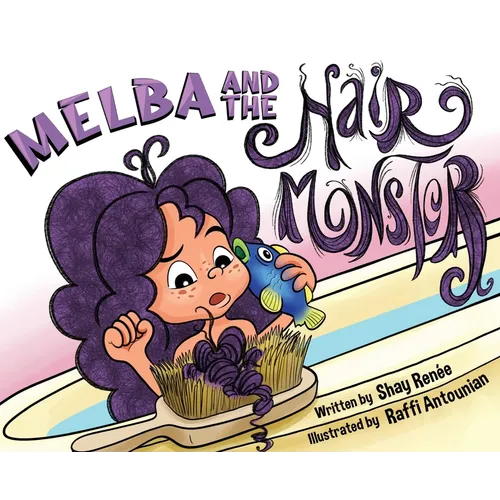 Melba and the Hair Monster - Hardcover