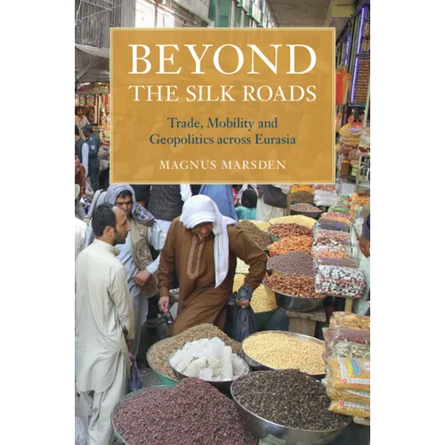Beyond the Silk Roads - Paperback