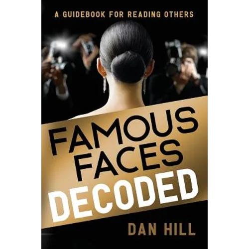 Famous Faces Decoded: A Guidebook for Reading Others - Paperback
