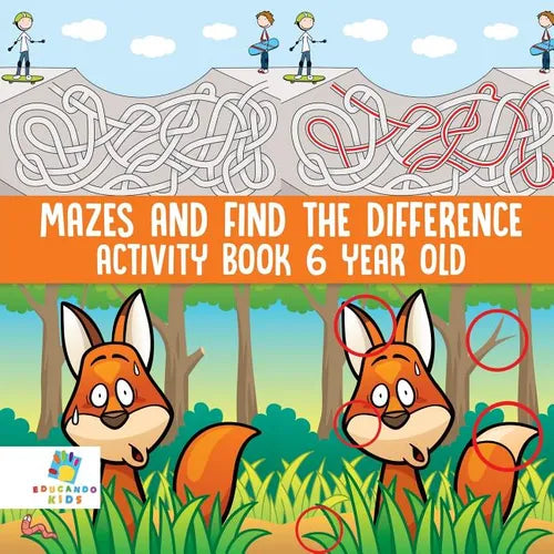 Mazes and Find the Difference Activity Book 6 Year Old - Paperback