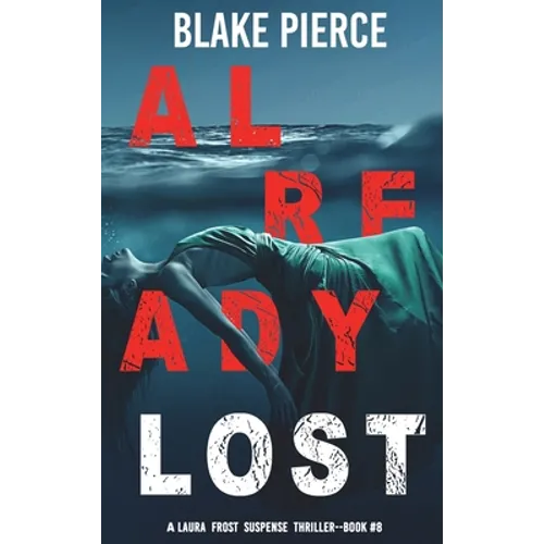 Already Lost (A Laura Frost FBI Suspense Thriller-Book 8) - Hardcover
