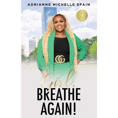 Girl, Breathe Again: Moving from Shame to Freedom to Happiness - Paperback
