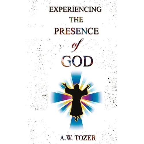 Experiencing The Presence Of God - Paperback