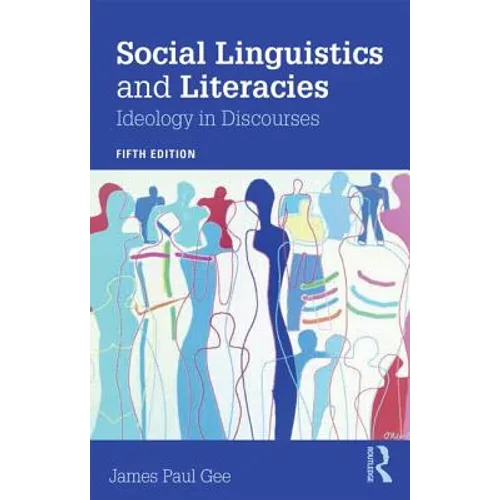 Social Linguistics and Literacies: Ideology in Discourses - Paperback