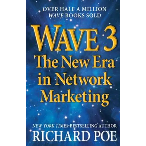 Wave 3: The New Era in Network Marketing - Paperback