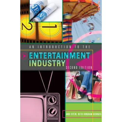 An Introduction to the Entertainment Industry: Second Edition - Paperback