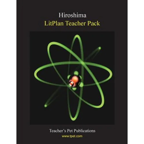 Litplan Teacher Pack: Hiroshima - Paperback