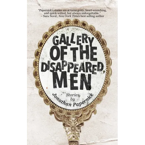 Gallery of the Disappeared Men: Stories - Paperback