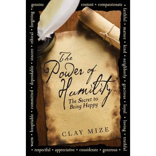 The Power of Humility: The Secret to Being Happy - Paperback