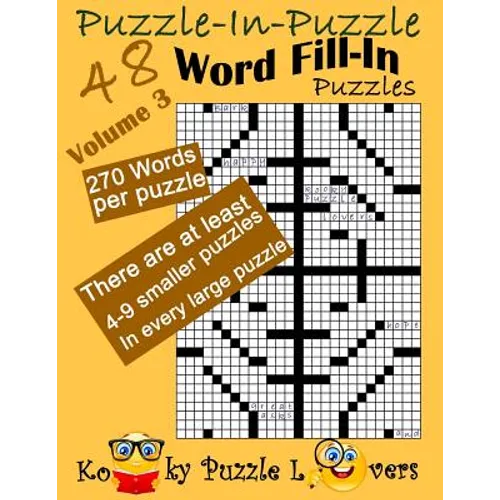 Puzzle-in-Puzzle Word Fill-In, Volume 3 (270+ words per puzzle) - Paperback