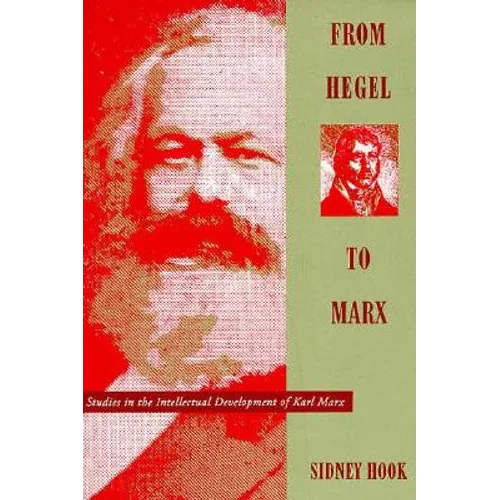 From Hegel to Marx: Studies in the Intellectual Development of Karl Marx - Paperback