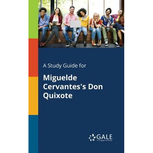 A Study Guide for Miguelde Cervantes's Don Quixote - Paperback