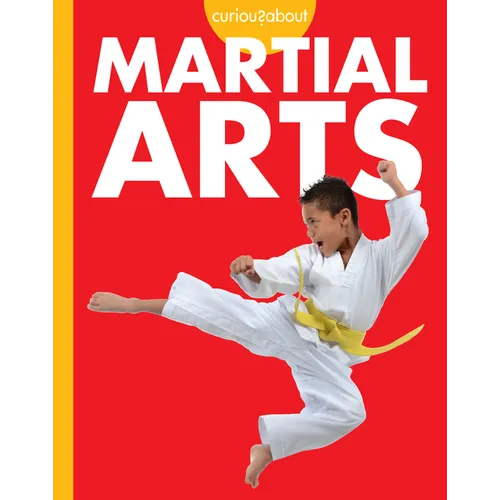 Curious about Martial Arts - Hardcover