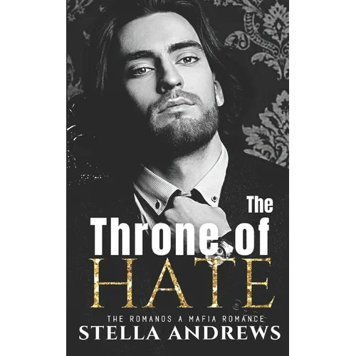 The Throne of Hate: A mafia romance - Paperback