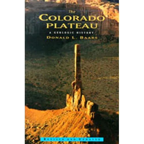 Colorado Plateau: A Geologic History - Paperback