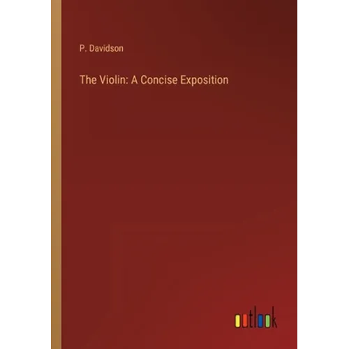 The Violin: A Concise Exposition - Paperback
