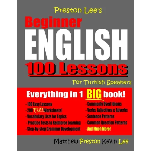 Preston Lee's Beginner English 100 Lessons For Turkish Speakers - Paperback