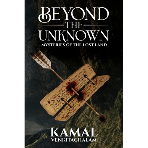 Beyond the Unknown: Mysteries of the Lost Land - Paperback