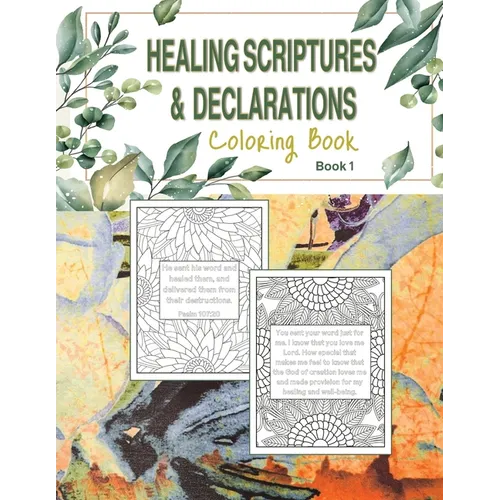 Healing Scriptures & Declarations Coloring Book - Paperback