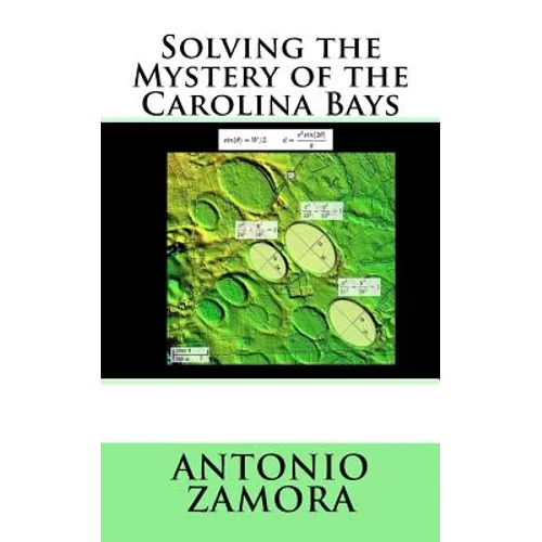 Solving the Mystery of the Carolina Bays - Paperback