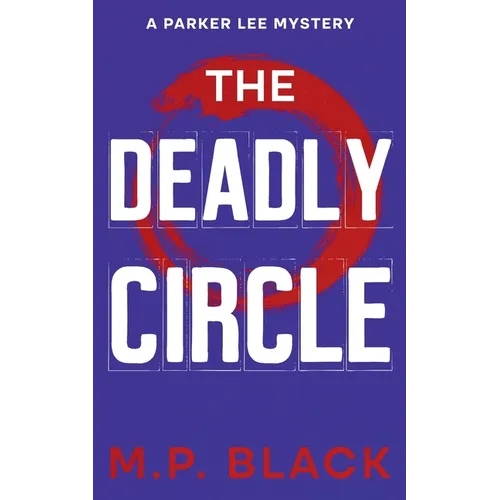 The Deadly Circle - Paperback