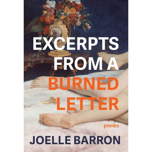 Excerpts from a Burned Letter: Poems - Paperback