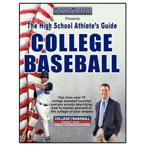 The High School Athlete's Guide to College Baseball - Paperback