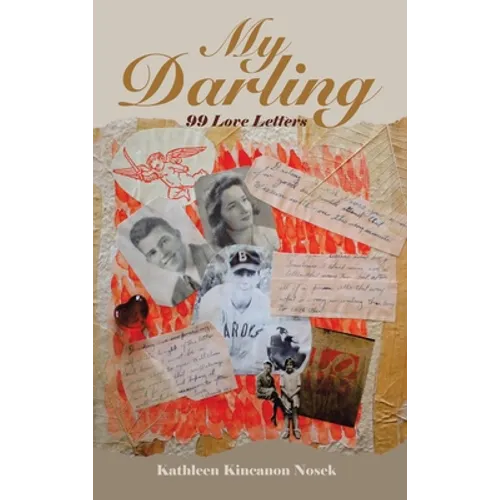 My Darling: 99 Love Letters - Hardcover