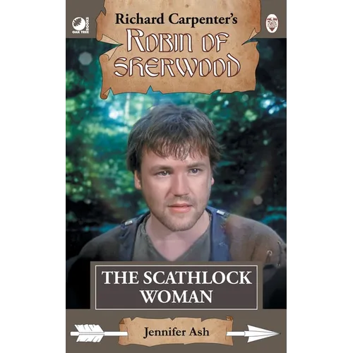 The Scathlock Woman: from Richard Carpenter's Robin of Sherwood - Paperback