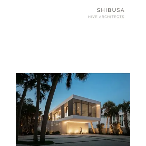 Shibusa: Hive Architects - Masterpiece Series - Hardcover