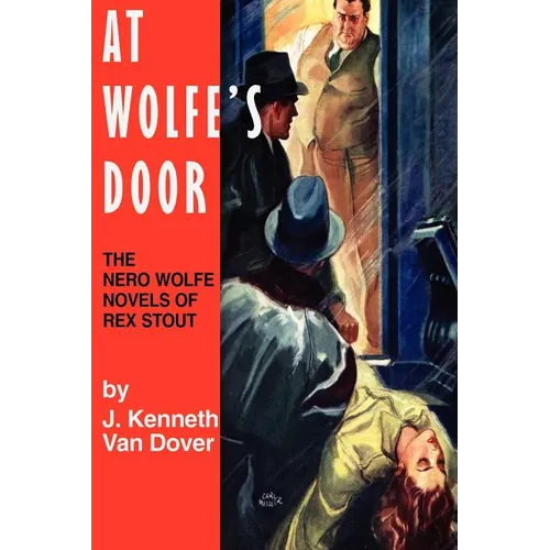 At Wolfe's Door: The Nero Wolfe Novels of Rex Stout - Paperback