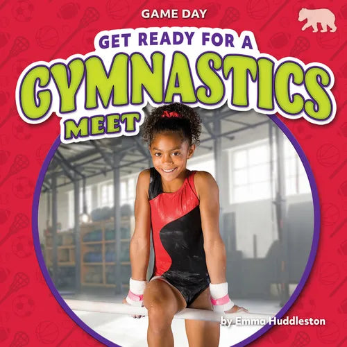 Get Ready for a Gymnastics Meet - Paperback