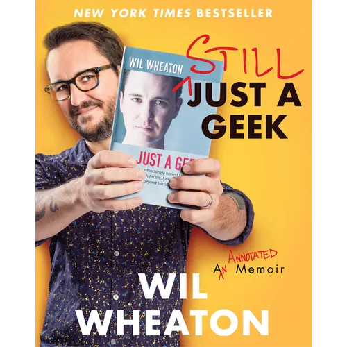 Still Just a Geek: An Annotated Memoir - Hardcover