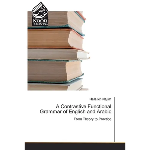 A Contrastive Functional Grammar of English and Arabic - Paperback