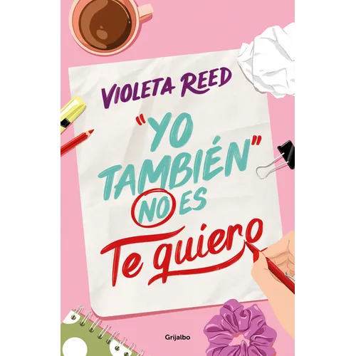 Yo También No Es Te Quiero / Me Too Doesn't Mean I Love You - Paperback