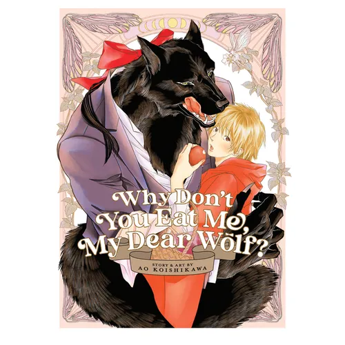 Why Don't You Eat Me, My Dear Wolf? - Paperback
