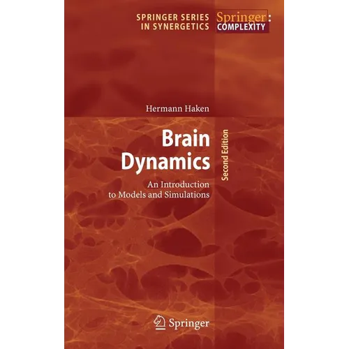 Brain Dynamics: An Introduction to Models and Simulations - Hardcover