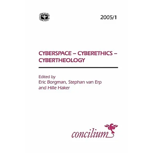 Concilium 2005/1: Cyberspace, Cyberethics, Cybertheology - Paperback