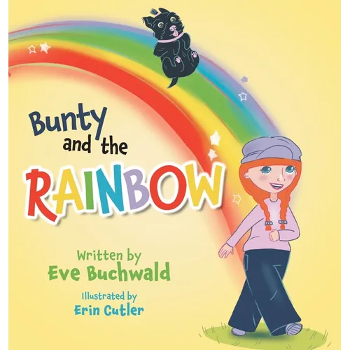 Bunty and the Rainbow - Hardcover